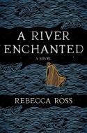 A River Enchanted di Rebecca Ross edito da HARPER VOYAGER