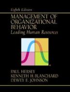 Management Of Organizational Behaviour di Paul Hersey, Kenneth H. Blanchard, Dewey E Johnson edito da Pearson Education Limited