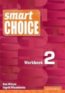 Smart Choice 2: Workbook di Ken Wilson, Ingrid Wisniewska edito da Oxford University Press