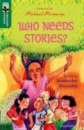 Oxford Reading Tree TreeTops Greatest Stories: Oxford Level 12: Who Needs Stories? di Kimberley Reynolds edito da Oxford University Press