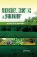 Agroecology, Ecosystems, And Sustainability edito da Taylor & Francis Ltd