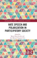 Hate Speech And Polarization In Participatory Society edito da Taylor & Francis Ltd