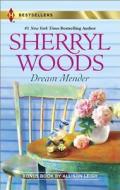 Dream Mender di Sherryl Woods, Allison Leigh edito da Harlequin