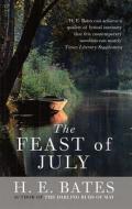 The Feast of July di H. E. Bates edito da Methuen Publishing Ltd