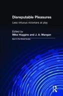 Disreputable Pleasures di Mike Huggins edito da Routledge