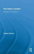 The Darfur Conflict di Osman (Millersville University Suliman edito da Routledge