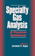 Specialty Gas Analysis di JD Hogan edito da Wiley-VCH