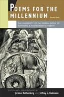 Poems for the Millennium V 3 - The University of California Book of Romantic and Postromantic Poetry di Jerome Rothenberg edito da University of California Press