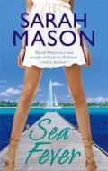 Sea Fever di Sarah Mason edito da Little, Brown Book Group