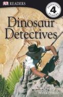 Dinosaur Detectives di Peter Chrisp edito da DK Publishing (Dorling Kindersley)