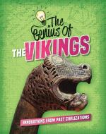 The Genius of the Vikings di Sonya Newland edito da CRABTREE PUB