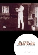 Imperial Medicine di Douglas M. Haynes edito da University of Pennsylvania Press