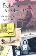 Between Revolutions di Laurie Alberts edito da University of Missouri Press