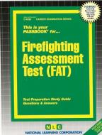 Firefighting Assessment Test (fat) di National Learning Corporation edito da Passbooks
