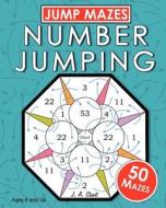 Jump Mazes Number Jumping di J. A. Stuart edito da Topictwo Publications, LLC