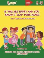 If You Are Happy and You Know It Clap Your Hands: Self-Celebration Workbook di Reea Rodney edito da Dara Publishing LLC