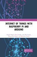 Internet Of Things With Raspberry Pi And Arduino di Rajesh Singh, Anita Gehlot, Lovi Raj Gupta, Bhupendra Singh, Mahendra Swain edito da Taylor & Francis Ltd