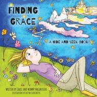 Finding Grace di Mommy Magnussen edito da FriesenPress