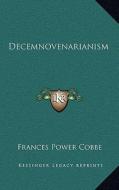 Decemnovenarianism di Frances Power Cobbe edito da Kessinger Publishing