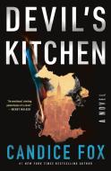 Devil's Kitchen di Candice Fox edito da FORGE