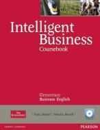 Intelligent Business Elementary Course Book (with Class Audio CD) di Irene Barrall, Nik Barrall edito da Pearson Longman