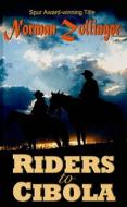 Riders to Cibola di Norman Zollinger edito da Thorndike Press