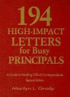 194 High-Impact Letters for Busy Principals di Marilyn L. Grady edito da Corwin