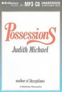 Possessions di Judith Michael edito da Brilliance Audio
