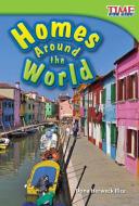 Homes Around the World (Upper Emergent) di Dona Herweck Rice edito da SHELL EDUC PUB
