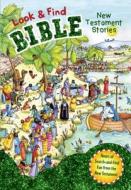 Look and Find Bible: New Testament Stories edito da B&H Publishing Group