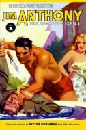 Super-Detective Jim Anthony: The Complete Series Volume 1 di Victor Rousseau edito da Createspace