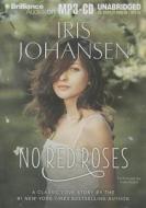No Red Roses di Iris Johansen edito da Brilliance Corporation
