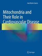 Mitochondria and Their Role in Cardiovascular Disease di José Marín-García edito da Springer-Verlag GmbH