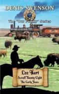 Lee Hart: Book One: The Buffalo Hunter di Denis Swenson edito da Createspace