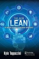 Lean Six SIGMA: Renewed and Regenerated for the Modern Global Economy with Fuse di Kyle Toppazzini edito da PRODUCTIVITY PR INC