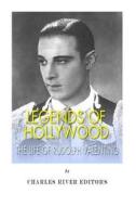 Legends of Hollywood: The Life of Rudolph Valentino di Charles River Editors edito da Createspace
