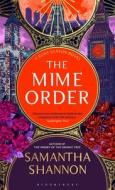 The Mime Order di Samantha Shannon edito da Bloomsbury Publishing PLC