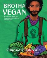Brotha Vegan edito da Lantern Books,us