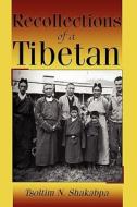 Recollections Of A Tibetan di Tsoltim N Shakabpa edito da America Star Books