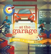 At the Garage di Carron Brown edito da Kane/Miller Book Publishers