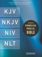 Complete Evangelical Parallel Bible-PR-KJV/NKJV/NIV/NLT di Hendrickson Bibles edito da Hendrickson Publishers