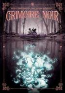 Grimoire Noir di Vera Greentea edito da Roaring Brook Press