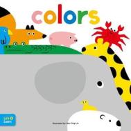 Colors Lift & Learn di Walter Foster Jr. Creative Team edito da Walter Foster Jr.