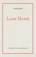 Love Novel di Ivana Sajko edito da BIBLIOASIS