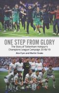 One Step from Glory di Alex Fynn, Martin Cloake edito da Pitch Publishing Ltd