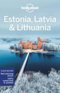 Lonely Planet Estonia, Latvia & Lithuania di Lonely Planet edito da LONELY PLANET PUB