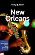 Lonely Planet New Orleans 9 di Adam Karlin, Ray Bartlett edito da LONELY PLANET PUB