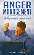 Anger Management di Michael Johnson edito da 17 Books Ltd