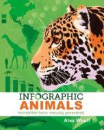 Infographic Animals di John Hawkins edito da ARCTURUS PUB