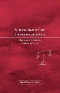 A Sociology of Jurisprudence di Richard Nobles, David Schiff, Nobles edito da HART PUB